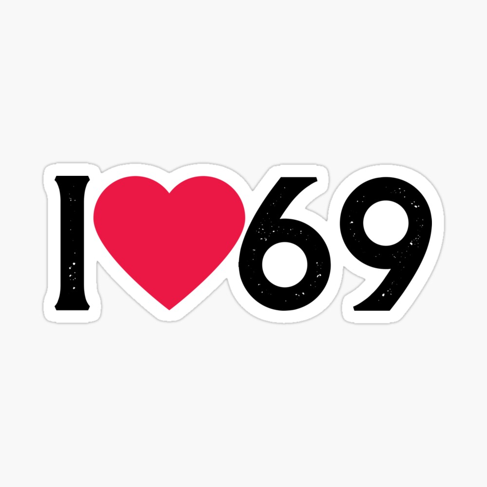 Соска 69 любовь. Стикер 69. Любовь 69. I Love 69. I Love 69 stiker.